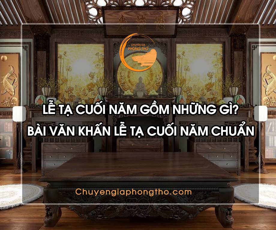 Lễ tạ cuối năm gồm những gì? Bài văn khấn lễ tạ cuối năm chuẩn nhất