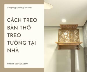 Cách treo bàn thờ treo tường tại nhà