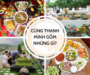Lễ cúng thanh minh trong nhà, ngoài mộ gồm những gì