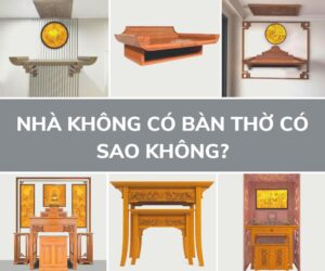 Lý giải: Nhà không có bàn thờ có sao không?