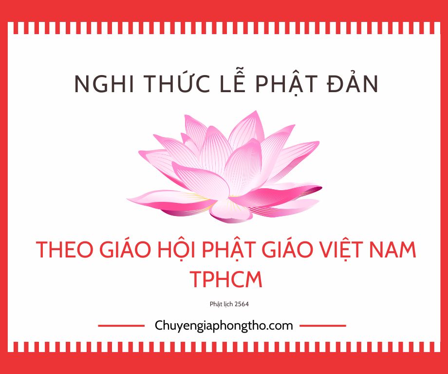 Nghi thức lễ Phật Đản chuẩn mà các Phật tử nên biết